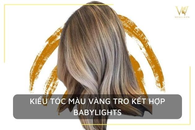 Kiểu tóc màu vàng tro kết hợp babylights