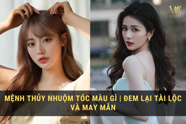  Mệnh thủy nên nhuộm tóc màu gì