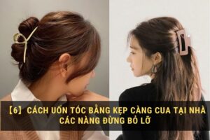 Hướng dẫn kẹp càng cua đẹp nhất