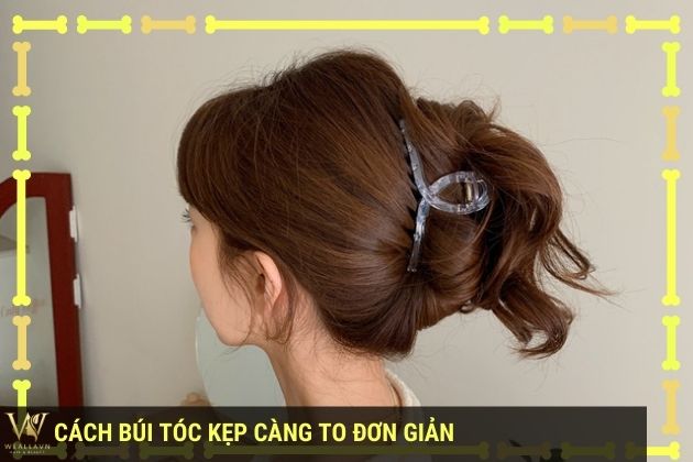 Cách búi tóc bằng kẹp càng to đơn giản