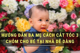 Cách cắt tóc 3 chỏm cho bé tại nhà