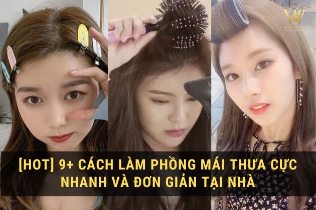 cách làm phồng tóc mái thưa