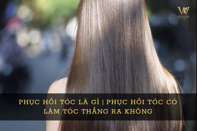 Phục hồi tóc có thẳng không