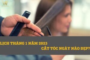 Ngày cắt tóc tháng 1 năm 2023