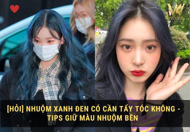 Tóc xanh đen có cần tẩy tóc hay không?