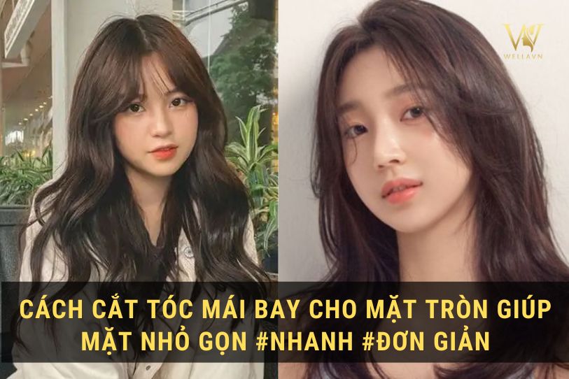 Cách Cắt Tóc Mái Bay Cho Mặt Tròn Giúp Mặt Nhỏ Gọn Hơn