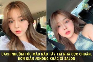 Cách Nhuộm Tóc Màu Nâu Tây Tại Nhà