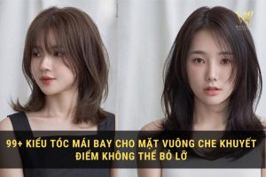 Tóc Mái Bay Cho Mặt Vuông